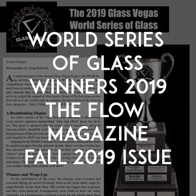 Glass Vegas 2019 - World Series of Glass - The Flow Article